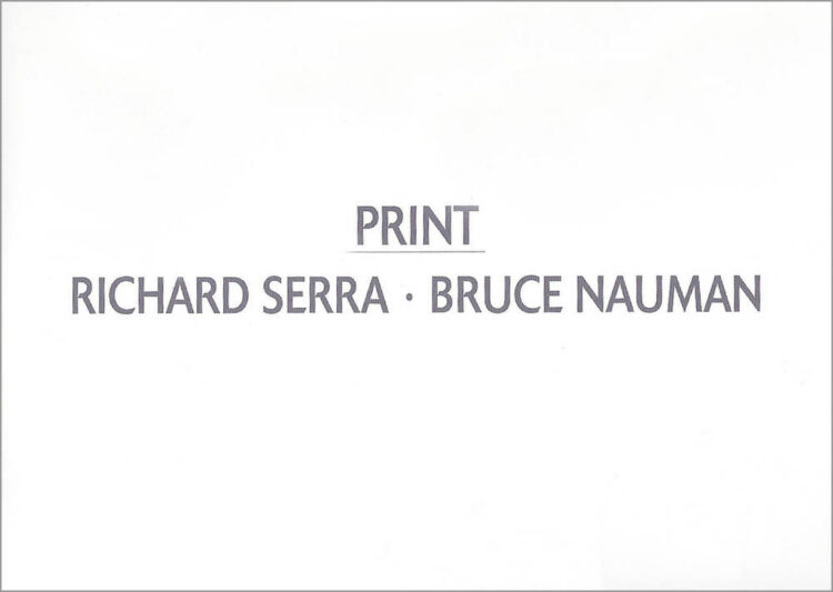 Richard Serra, Bruce Nauman